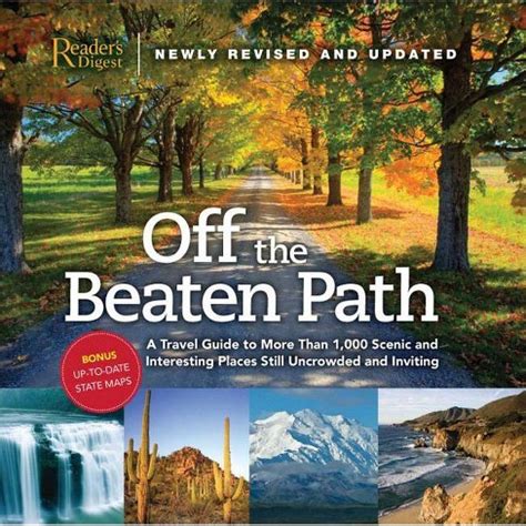 Full Download Off The Beaten Path Newly Revised  Updated A Travel Guide To More Than 1000 Scenic And Interesting Places Still Uncrowded And Inviting By Readers Digest Association