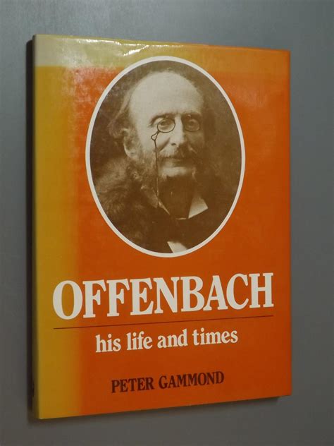 Offenbach His Life Times