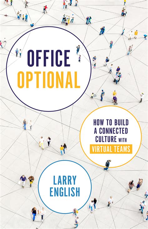 Download Office Optional How To Build A Connected Culture With Virtual Teams By Larry  English