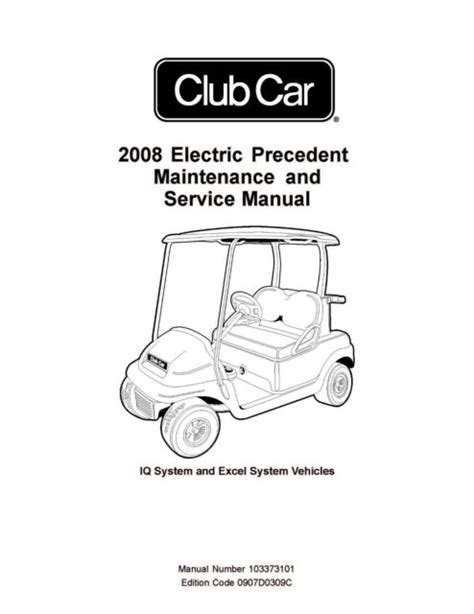 Official 2008 club car precedent electric iq system and excel system electric service manual. - Manuale di riparazione della macchina da cucire fai da te.
