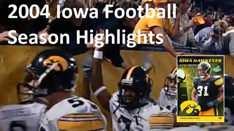 Official DVD of Iowa Hawkeyes 2004 Football Season Highlights