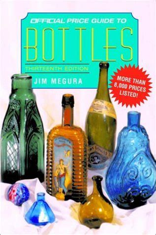 Read Official Price Guide To Bottles By Jim Megura