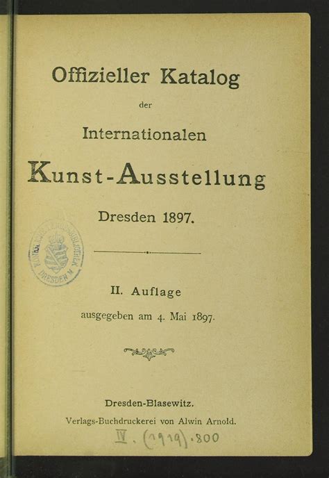 Offizieller katalog der internationalen kunst ausstellung dresden 1897. - Conclusions statistiques contre les d©♭tracteurs de la vaccine.