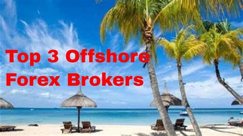 Offshore broker. Things To Know About Offshore broker. 