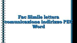 Oggetto: Comunicazione indirizzo PEC