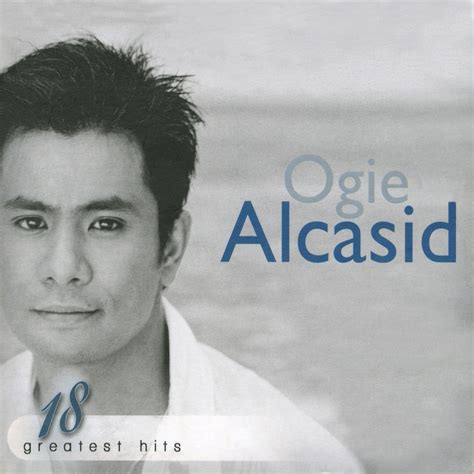 Ogie Alcasid 18 Greatest Hits - Apple Music