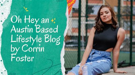 Oh hey an austin based lifestyle blog by corrin foster. Things To Know About Oh hey an austin based lifestyle blog by corrin foster. 