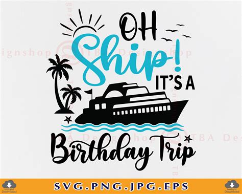 Oh Ship Its A Birthday Trip SVG Cut File,