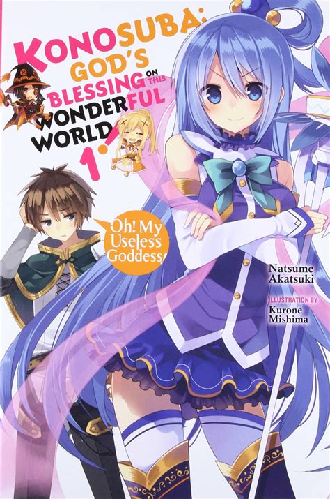 Full Download Oh My Useless Goddess Konosuba Gods Blessing On This Wonderful World Light Novel 1 By Natsume Akatsuki