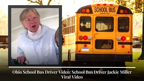 Ohio school bus driver jackie miller. Things To Know About Ohio school bus driver jackie miller. 