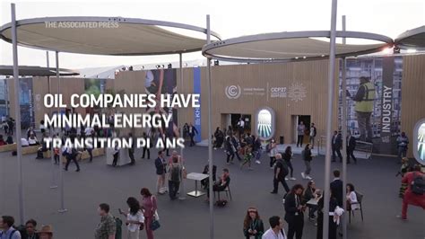 Oil companies attending climate talks have minimal green energy transition plans, AP analysis finds