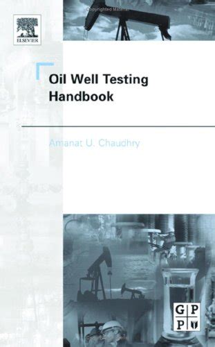 Oil well testing handbook by amanat u chaudhry. - Speedaire portable air compressor 1nnf6 manual.