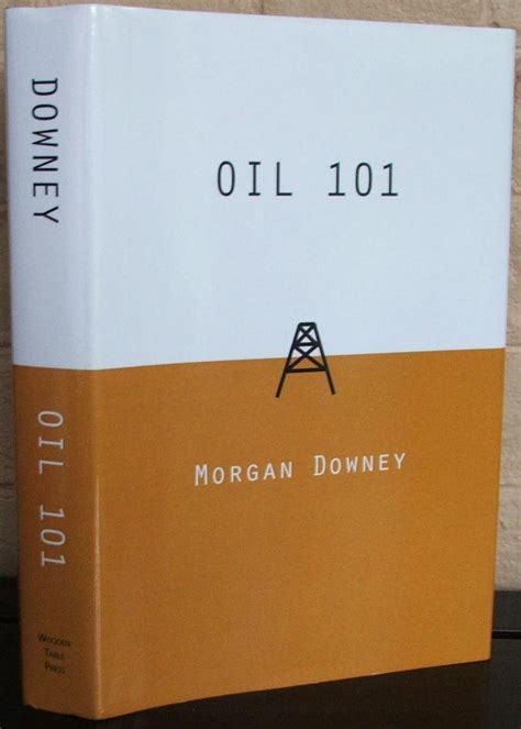 Read Oil 101 By Morgan Patrick Downey