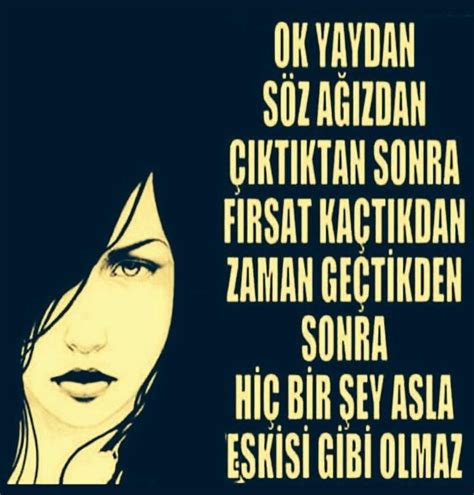Ok yaydan, söz ağızdan çıktıktan sonra; fırsat kaçtıktan; zaman .