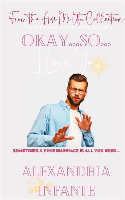 Okay...So...I Love Ye... (Asi Mi Uta! Contemporary Romance...)
