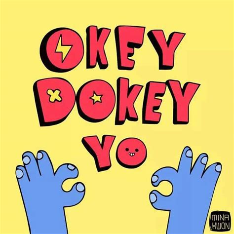 Okey dokey. Okey-doke definition: . See examples of OKEY-DOKE used in a sentence. 