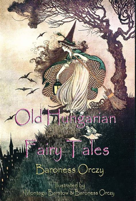 Old Hungarian Fairy Tales Illustrated Edition