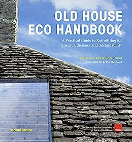 Old house eco handbook a practical guide to retrofitting for energy efficiency sustainability. - Memoria sobre o curativo da molestia nas videiras..