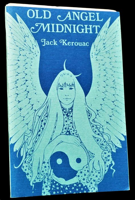 Read Old Angel Midnight By Jack Kerouac
