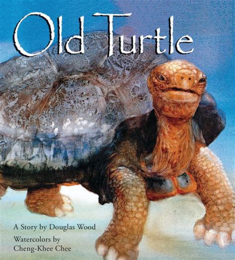 Read Old Turtle By Douglas Wood