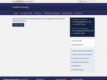 Welcome to the Ole Miss Student Housing Portal! You can choose from the online forms and application links above. Online forms include assignments request forms (request to vacate, room change request for current residents, room privatization request for current residents, student housing appeals, and cancellation) and the lockout service .... 