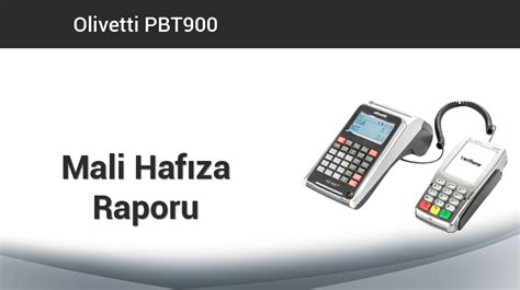 Olivetti PBT 900 Mali Hafıza (Aylık) Raporu.