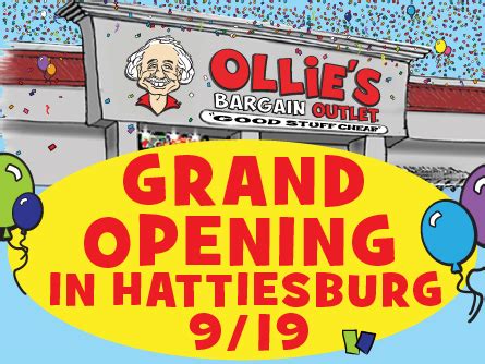 Ollies hattiesburg. Sign up for email & be the first to hear about NEW DEALS as soon as they hit stores! PLUS join Ollie's Army in-store for FREE & get exclusive offers & promotions! 