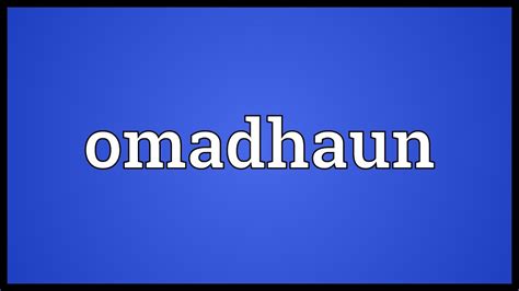 Omadhaun Definition & Meaning - Merriam-Webster