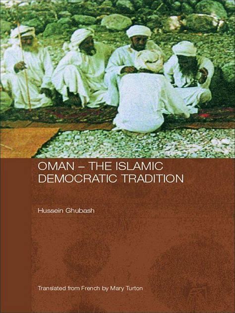 Download Oman  The Islamic Democratic Tradition By Ghubash Hussein