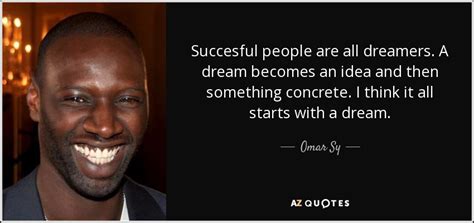 Omar Sy Quotes - BrainyQuote