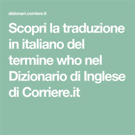 On: Traduzione e significato in Italiano Dizionario di Inglese ...