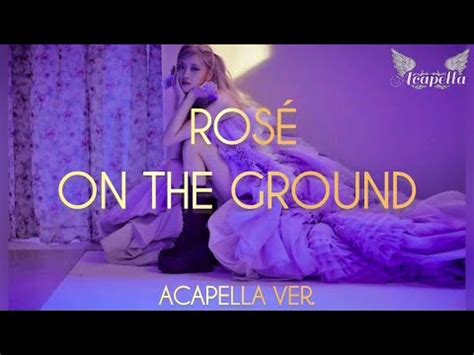 On The Ground (Acapella & Instrumental) By ROSÉ - Vocal Remover