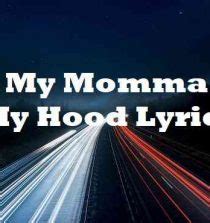 On my momma on my hood lyrics. Things To Know About On my momma on my hood lyrics. 