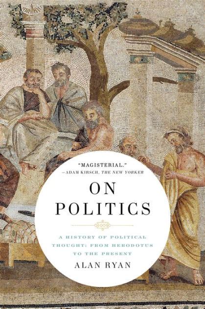On politics a history of political thought from herodotus to the present alan ryan. - Epson stylus photo rx500 rx510 service manual.