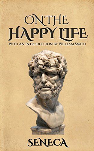 On the Happy Life by Seneca Goodreads