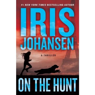 On the Hunt by Iris Johansen Grand Central Publishing