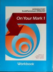 On your mark 1 Workbook : Lee, Robert D - Archive