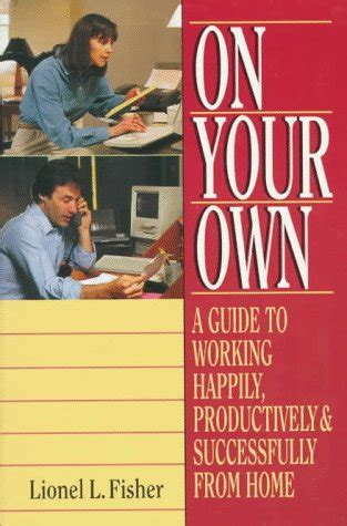 On your own a guide to working happily productively a. - Streitbeendigung durch urteil. schiedsspruch und vergleich nach griechischem rechte..