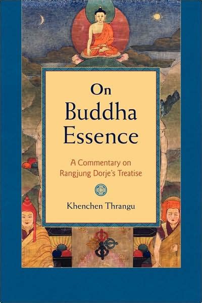 Full Download On Buddha Essence A Commentary On Ranjung Dorjes Treatise By Khenchen Thrangu