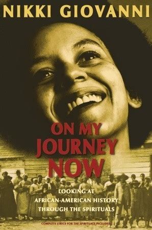 Download On My Journey Now Looking At Africanamerican History Through The Spirituals By Nikki Giovanni