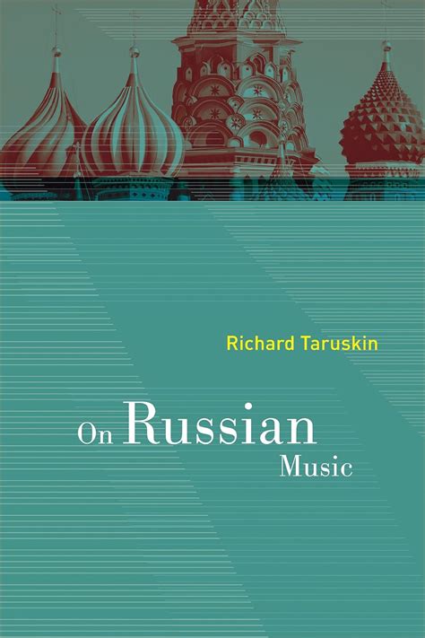 Read On Russian Music By Richard Taruskin