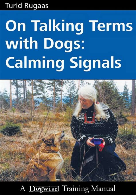 Read On Talking Terms With Dogs Calming Signals By Turid Rugaas