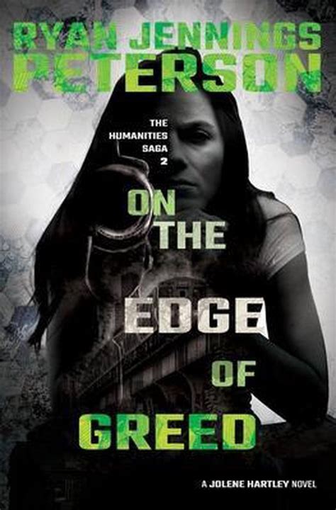 Read Online On The Edge Of Greed A Jolene Hartley Novel By Ryan Jennings Peterson