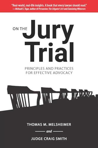 Full Download On The Jury Trial Principles And Practices For Effective Advocacy By Thomas M Melsheimer