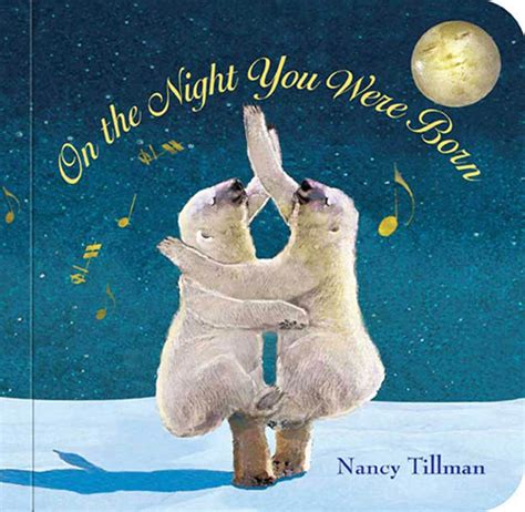 Read Online On The Night You Were Born By Nancy Tillman
