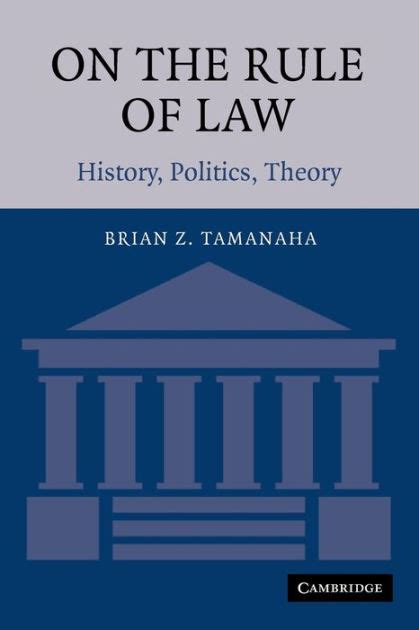 Download On The Rule Of Law History Politics Theory By Brian Z Tamanaha
