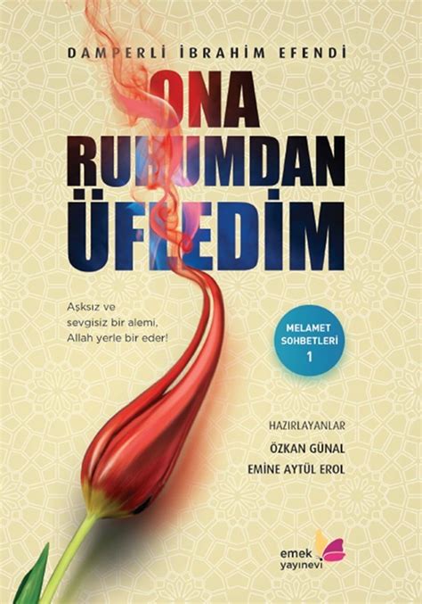 Ona Ruhumdan Üfledim.