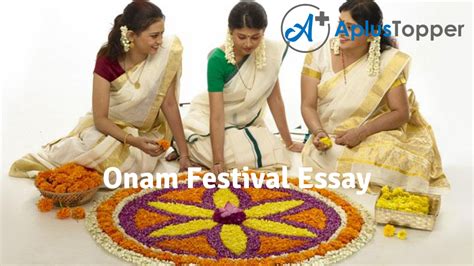 Onam Festival Essay Essay on Onam Festival for Students and Children …