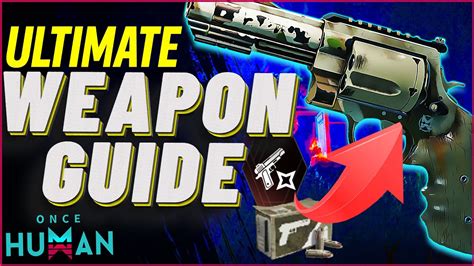 Once Human How To Upgrade Weapons