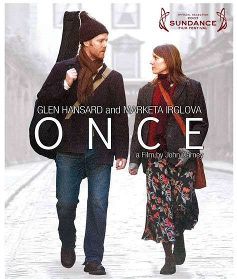 Once film. Once (2007) (Official Trailer)Official trailer for the 2007 film, "Once"Starring: Glen Hansard and Markéta Irglová Music by: Glen Hansard and Markéta Irglová... 